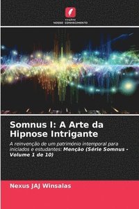 bokomslag Somnus I: A Arte da Hipnose Intrigante