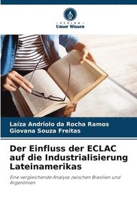 bokomslag Der Einfluss der ECLAC auf die Industrialisierung Lateinamerikas