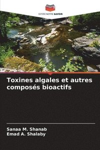 bokomslag Toxines algales et autres composés bioactifs