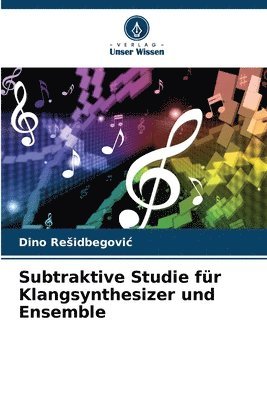 Subtraktive Studie für Klangsynthesizer und Ensemble 1