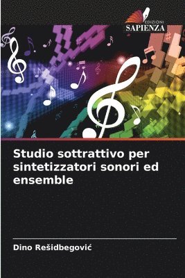 bokomslag Studio sottrattivo per sintetizzatori sonori ed ensemble