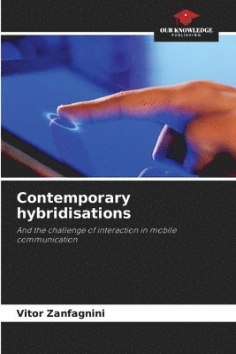 Contemporary hybridisations 1