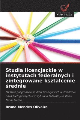 bokomslag Studia licencjackie w instytutach federalnych i zintegrowane ksztalcenie &#347;rednie