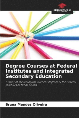 bokomslag Degree Courses at Federal Institutes and Integrated Secondary Education