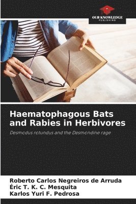 bokomslag Haematophagous Bats and Rabies in Herbivores