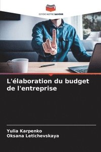 bokomslag L'élaboration du budget de l'entreprise