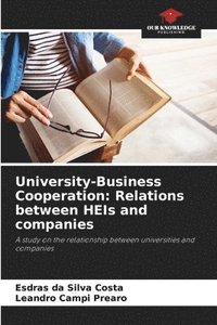 bokomslag University-Business Cooperation: Relations between HEIs and companies