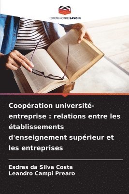 bokomslag Coopération université-entreprise: relations entre les établissements d'enseignement supérieur et les entreprises