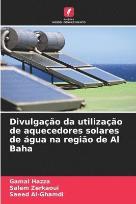 bokomslag Divulgao da utilizao de aquecedores solares de gua na regio de Al Baha