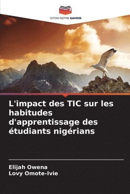 bokomslag L'impact des TIC sur les habitudes d'apprentissage des étudiants nigérians