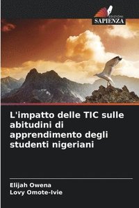 bokomslag L'impatto delle TIC sulle abitudini di apprendimento degli studenti nigeriani