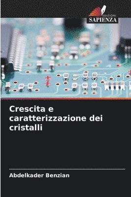 bokomslag Crescita e caratterizzazione dei cristalli