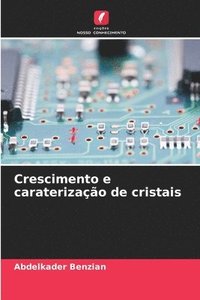 bokomslag Crescimento e caraterização de cristais