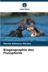 bokomslag Biogeographie des Flusspferds