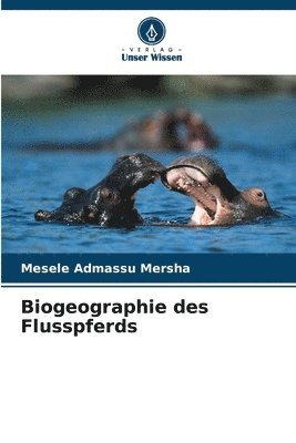 Biogeographie des Flusspferds 1