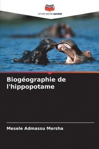 bokomslag Biogéographie de l'hippopotame