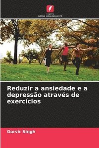 bokomslag Reduzir a ansiedade e a depressão através de exercícios