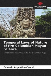 bokomslag Temporal Laws of Nature of Pre-Columbian Mayan Science