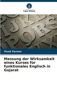 bokomslag Messung der Wirksamkeit eines Kurses fr funktionales Englisch in Gujarat