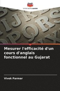 bokomslag Mesurer l'efficacit d'un cours d'anglais fonctionnel au Gujarat