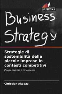 bokomslag Strategie di sostenibilit delle piccole imprese in contesti competitivi