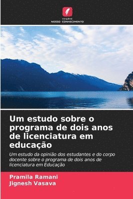 Um estudo sobre o programa de dois anos de licenciatura em educação 1