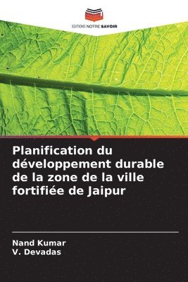 bokomslag Planification du dveloppement durable de la zone de la ville fortifie de Jaipur