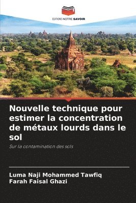 bokomslag Nouvelle technique pour estimer la concentration de métaux lourds dans le sol