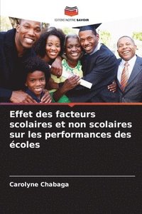 bokomslag Effet des facteurs scolaires et non scolaires sur les performances des écoles