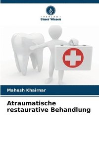 bokomslag Atraumatische restaurative Behandlung