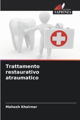 bokomslag Trattamento restaurativo atraumatico