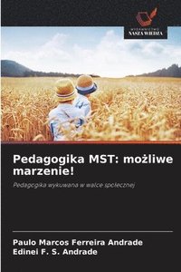 bokomslag Pedagogika MST: mo&#380;liwe marzenie!