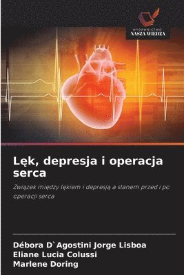 L&#281;k, depresja i operacja serca 1