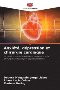 bokomslag Anxit, dpression et chirurgie cardiaque