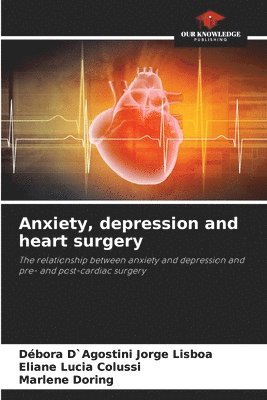 bokomslag Anxiety, depression and heart surgery