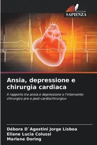 bokomslag Ansia, depressione e chirurgia cardiaca