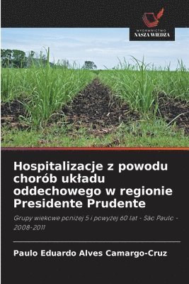 Hospitalizacje z powodu chorób ukladu oddechowego w regionie Presidente Prudente 1