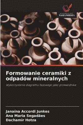 bokomslag Formowanie ceramiki z odpadw mineralnych