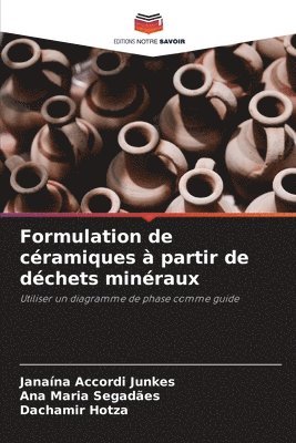 bokomslag Formulation de cramiques  partir de dchets minraux