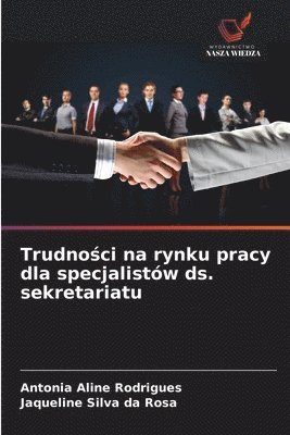 bokomslag Trudno&#347;ci na rynku pracy dla specjalistów ds. sekretariatu