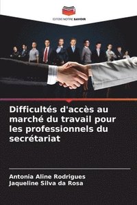 bokomslag Difficults d'accs au march du travail pour les professionnels du secrtariat