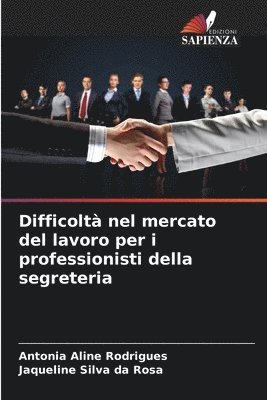 Difficolt nel mercato del lavoro per i professionisti della segreteria 1