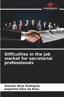 bokomslag Difficulties in the job market for secretarial professionals