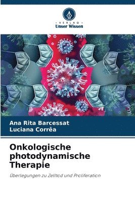 Ana Rita Barcessat, Luciana Corrêa - Onkologische photodynamische Therapie, Häftad