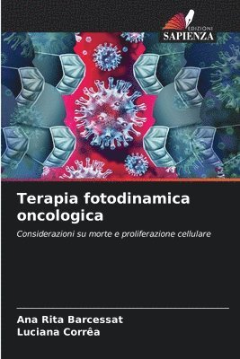 Ana Rita Barcessat, Luciana Corrêa - Terapia fotodinamica oncologica, Häftad