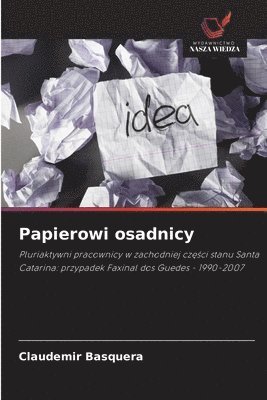 Papierowi osadnicy 1