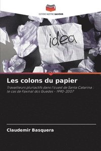 bokomslag Les colons du papier