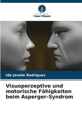 bokomslag Visuoperzeptive und motorische Fähigkeiten beim Asperger-Syndrom