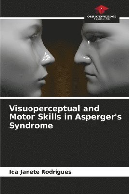 Visuoperceptual and Motor Skills in Asperger's Syndrome 1