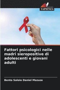 bokomslag Fattori psicologici nelle madri sieropositive di adolescenti e giovani adulti